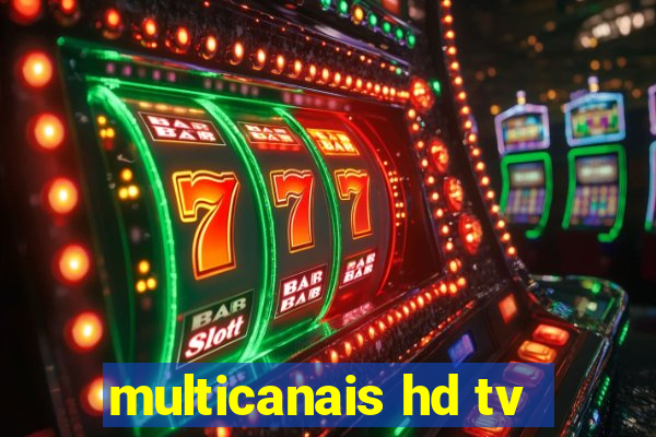 multicanais hd tv